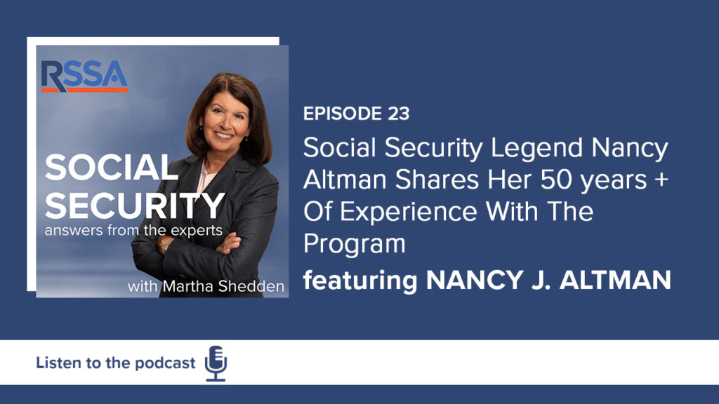 Social Security Legend Nancy Altman Shares Her 50 years + Of Experience With The Program.