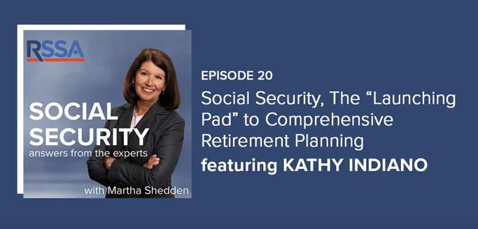 Social Security, The “Launching Pad” to Comprehensive Retirement Planning