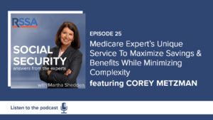 Medicare Expert’s Unique Service To Maximize Savings & Benefits While Minimizing Complexity