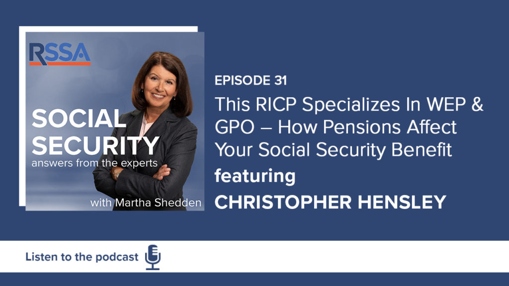 This RICP Specializes In WEP & GPO – How Pensions Affect Your Social Security Benefit