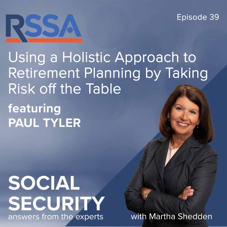 Ep 39: Using a Holistic Approach to Retirement Planning by Taking Risk off the Table