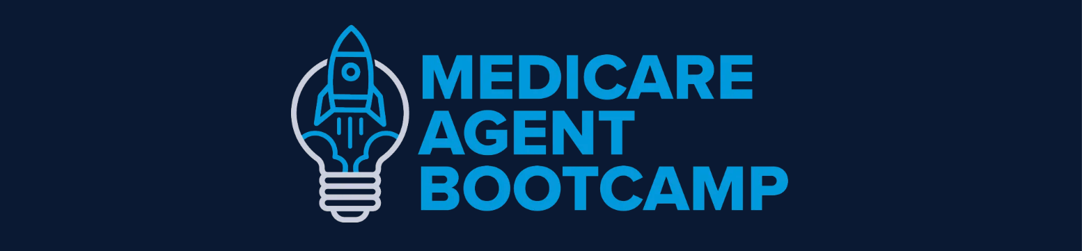Medicare Agent Bootcamp